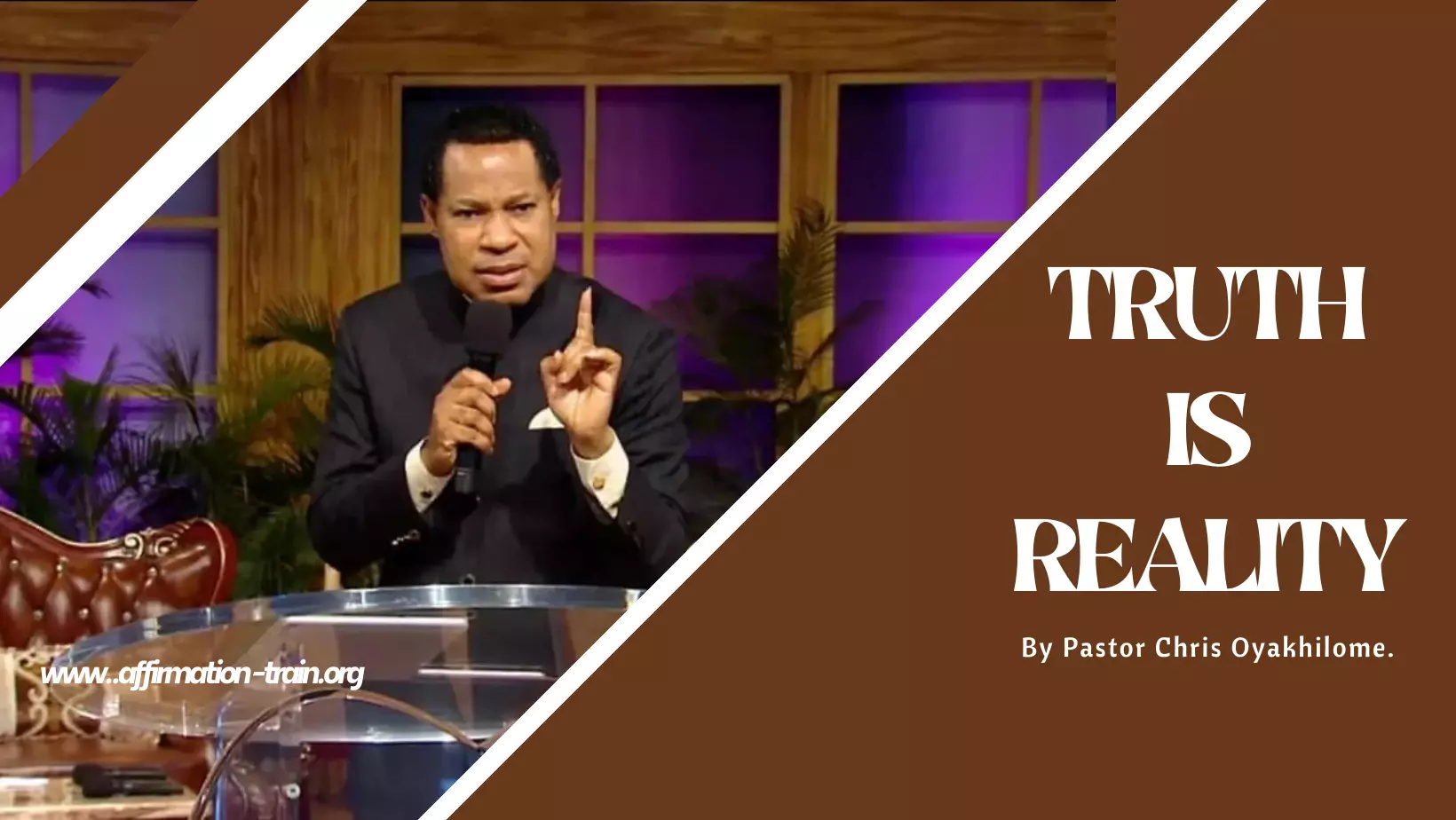 TRUTH IS REALITY PASTOR CHRIS